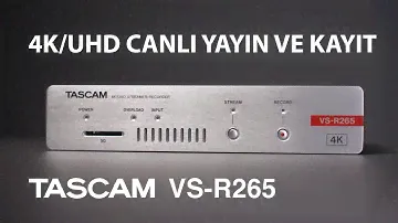 Tascam VS-R265 4K Canlı Yayın Cihazı ve Kayıtçı İnceleme