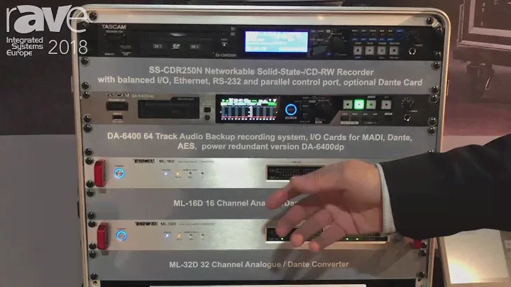 ISE 2018: TASCAM демонстрирует 64-дорожечный аудиорекордер DA-6400 с поддержкой Dante и 16-канальный контроллер ML-16D