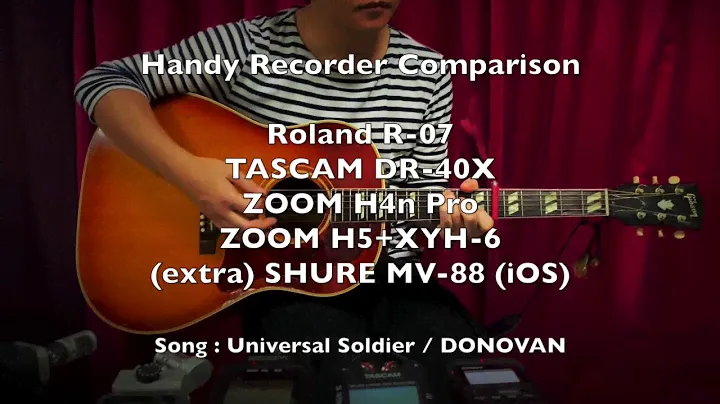 recorder comparison R-07, DR-40X, H4n Pro, H5+XYH-6, MV-88